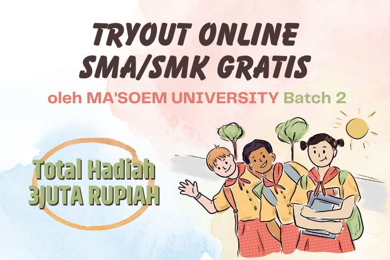 TryOut Online SMA/SMK GRATIS oleh MA'SOEM UNIVERSITY Batch 2